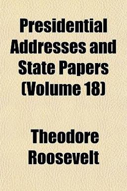 Presidential Addresses and State Papers
