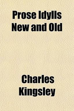 Prose Idylls New and Old
