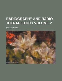 Radiography and Radio-Therapeutics