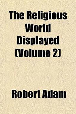 The Religious World Displayed