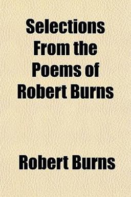 Selections from the Poems of Robert Burns