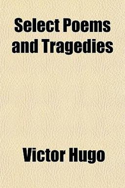 Select Poems and Tragedies
