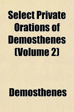 Select Private Orations of Demosthenes