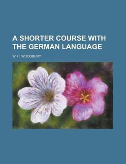 A Shorter Course with the German Language