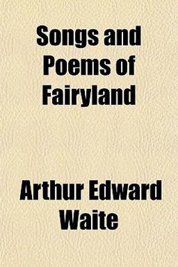 Songs and Poems of Fairyland Songs and Poems of Fairyland