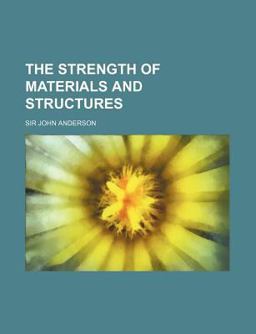 The Strength of Materials and Structures