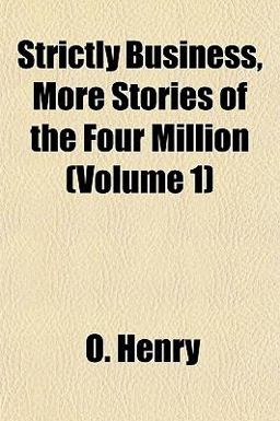 Strictly Business, More Stories of the Four Million