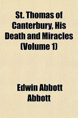 St Thomas of Canterbury, His Death and Miracles