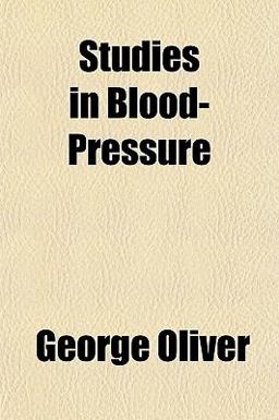 Studies in Blood-Pressure