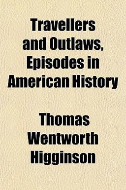 Travellers and Outlaws, Episodes in American History