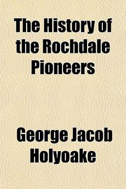 The History of the Rochdale Pioneers
