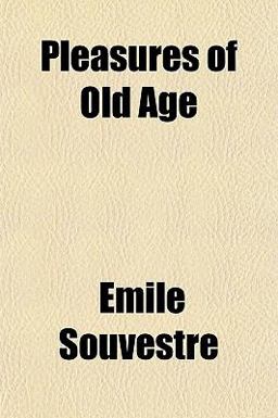 Pleasures of Old Age