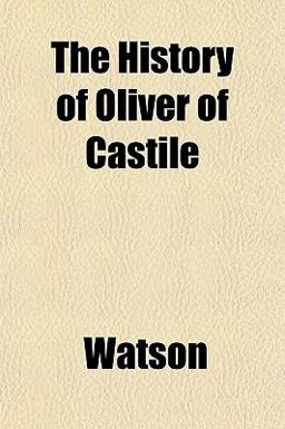 The History of Oliver of Castile