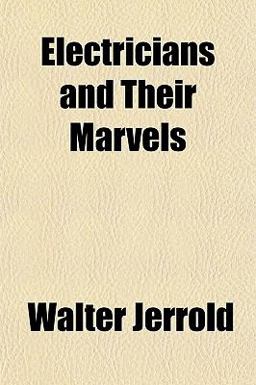 Electricians and Their Marvels