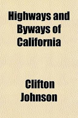 Highways and Byways of Californi