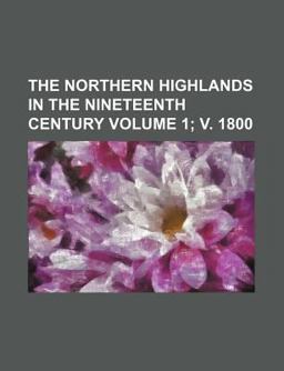 The Northern Highlands in the Nineteenth Century