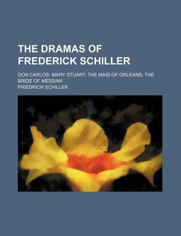 The Dramas of Frederick Schiller