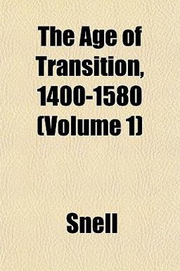 The Age of Transition, 1400-1580