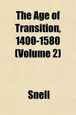 The Age of Transition, 1400-1580