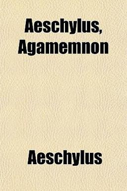 Aeschylus, Agamemnon