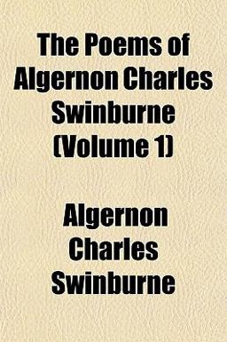 The Poems of Algernon Charles Swinburne