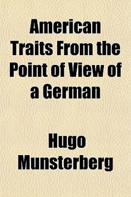 American Traits, from the Point of View of a German