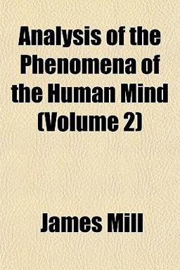 Analysis of the Phenomena of the Human Mind