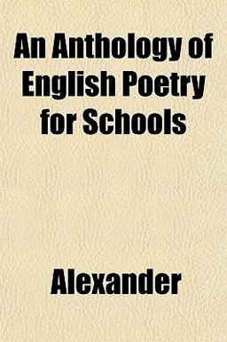 An Anthology of English Poetry for Schools