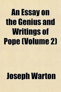 An Essay on the Genius and Writings of Pope