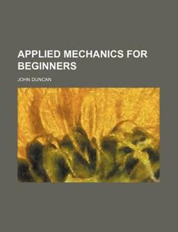 Applied Mechanics for Beginners
