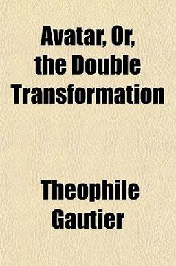 Avatar, or, the Double Transformation