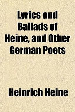 Lyrics and Ballads of Heine and Other German Poets