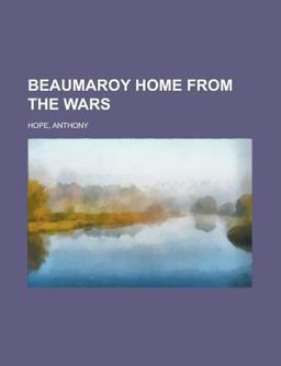 Beaumaroy Home from the Wars