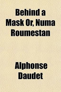Behind a Mask or, Numa Roumestan