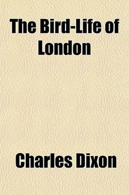 The Bird-Life of London