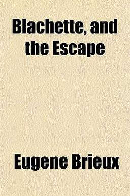 Blachette, and the Escape