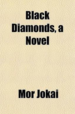 Black Diamonds, a Novel