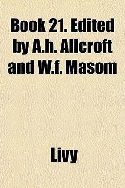 Book 21 Edited by a H Allcroft and W F Masom