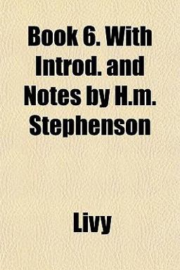 Book 6 with Introd and Notes by H M Stephenson