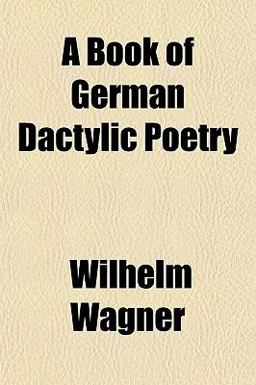 A Book of German Dactylic Poetry