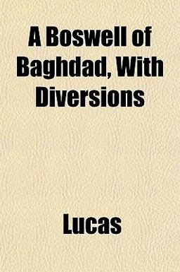 A Boswell of Baghdad, with Diversions