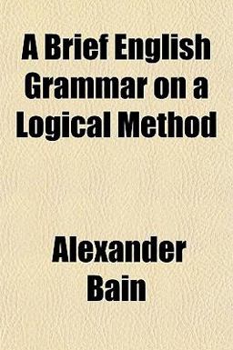 A Brief English Grammar on a Logical Method