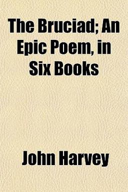The Bruciad; an Epic Poem, in Six Books