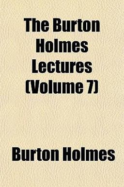 The Burton Holmes Lectures