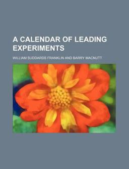 A Calendar of Leading Experiments