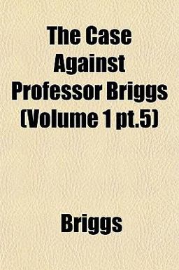 The Case Against Professor Briggs
