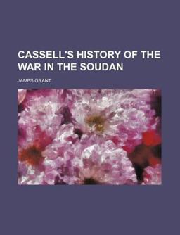 Cassell's History of the War in the Soudan