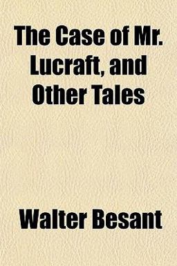 The Case of Mr Lucraft, and Other Tales
