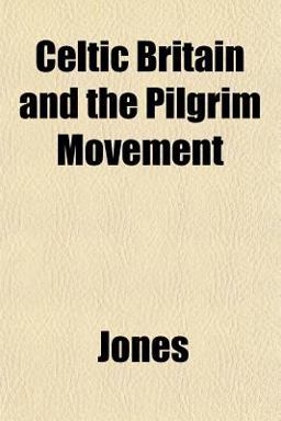 Celtic Britain and the Pilgrim Movement