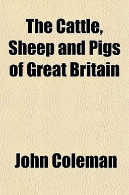 The Cattle, Sheep and Pigs of Great Britain